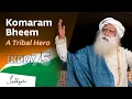 Komaram Bheem - A Tribal Hero | India@75