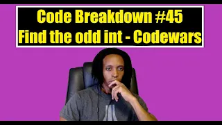Code Breakdown - Find the odd int