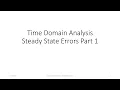 Linear Control Systems Steady State Errors Part1