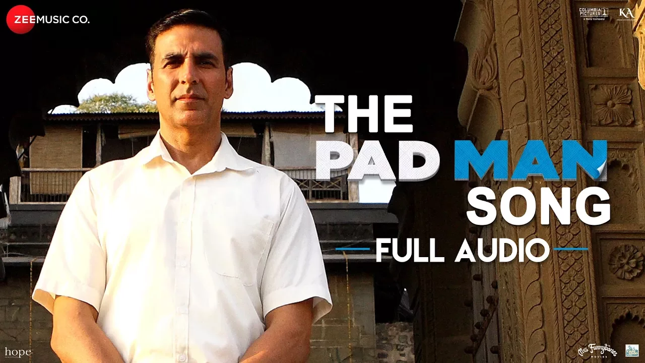 The Pad Man Song - Full Audio | Padman | Akshay Kumar & Sonam Kapoor|Mika|Amit Trivedi |Kausar Munir