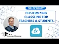 Customizing Classlink for Teachers Students