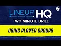 ROTOGRINDERS LINEUP 2 MINUTE DRILL - USING PLAYER GROUPS