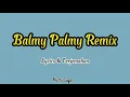 Download Lagu [Lyrics] (Tik Tok) Balmy Palmy Remix | [Lirik Lagu Terjemahan)/اغنية تيك توك بالمي بالمي ‏