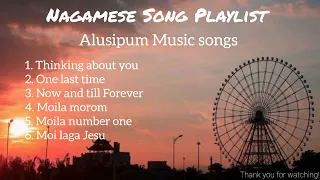 nagamese songs collection alusipum music