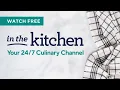 In The Kitchen LIVE CHANNEL