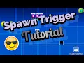 Spawn Loop Tutorial Trigger Tutorials
