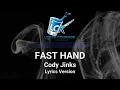 Cody Jinks | Fast Hand [LYRICS] // by request