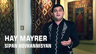 Sipan Hovhannisyan - HAY MAYRER