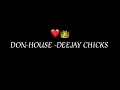 Download Lagu DON -DEEJAY CHICKS  PVT
