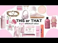 Download Lagu ✨💗🌸 THIS or THAT ✨💗🌸 - A girl's Wishlist Edition || ChocoLuxe