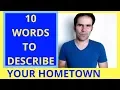 Download Lagu 10 Words To Describe Your Hometown: IELTS Vocabulary Lesson