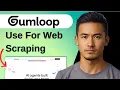 How to Use Gumloop for Web Scraping with Google Maps Step by Step