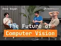 Anna Kogan OpenCV Future of Computer Vision Open Source vs Startups JetBrains Research Podcast
