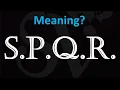 How to Pronounce S P Q R Meaning