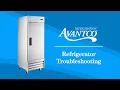 Avantco Refrigerator Troubleshooting