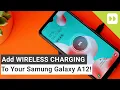 How To Add Wireless Charging To Your Samsung Galaxy A12