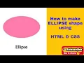 How to make Ellipse Shape using HTML and CSS Web development
