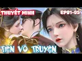 Lagu [Ep1-5] Tiên Võ Truyện (Tiên Võ Đế Tôn 3D) | Tiên Hiệp, Dị Giới, Huyền Huyễn | C-Drama Thuyết Minh