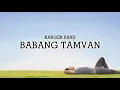 Lagu Kangen Band - Babang Tamvan (Lyrics)