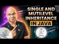 Single and Multilevel inheritance in java
