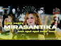 Lagu DJ MIRASANTIKA BASS NGUK NGUK MIDEL TASO !!