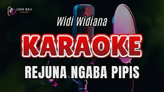 Download Widi Widiana - Rejuna Ngaba Pipis | Lagu Bali Karaoke MP3