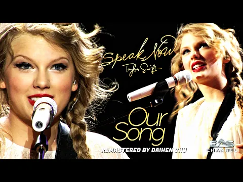Download MP3 [Remastered 4K] Our Song -  Taylor Swift • Speak Now World Tour Live 2011 • EAS Channel
