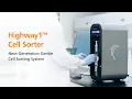Discover Next-Gen Cell Sorting with Highway1