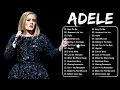 Download Lagu Top ADELE Songs Playlist 2025 | ADELE Greatest Hits Collection Of All Time
