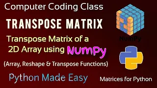 Transpose Matrix in Python Transpose Matrix using Python Numpy transpose matrix python pandas