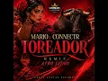 Mario & Connectr (Toreador Afro Latino RMX)