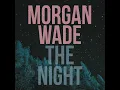 The Night - Morgan Wade