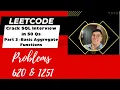 LEETCODE Crack SQL Interview in 50 Qs Part 3 - Basic Aggregate Functions-Problems 620 1251