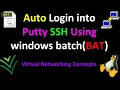 How to Auto Login into Putty SSH Using Windows batch BAT file