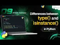 What are the Differences Between TYPE ISINSTANCE Python Tutorial