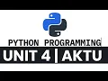 AKTU PYTHON PROGRAMMING Unit 4 in 17 Minutes B Tech 2nd Year QuickShot