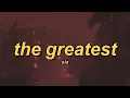 Download Lagu Sia - The Greatest (lyrics)