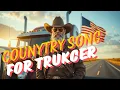 Download Lagu Legendary Country Songs for Truckers \u0026 Road Warriors 🎸🔥 | VOL 003
