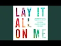 Lagu Lay It All on Me (feat. Big Sean, Vic Mensa \u0026 Ed Sheeran) (Rudi VIP Mix)