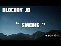 BlocBoy JB - Smoke Ft EST Gee  #estgee #blocboyjb #zap #new #music