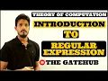 Introduction to Regular Expressions Regular Language to Regular Expression Automata Theory