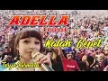 Download Lagu ADELLA TERBARU Vocal TASYA ROSMALA - Kalah Cepet Live Gresik