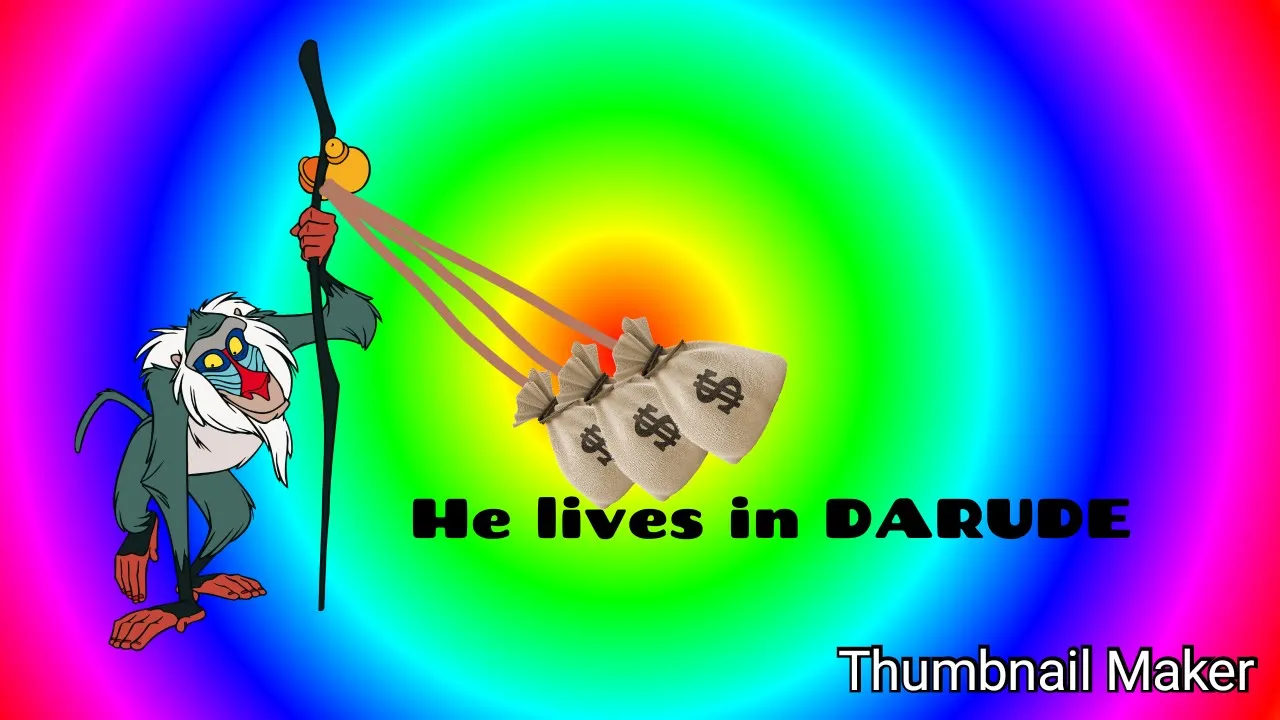 He lives in darude