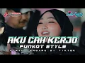 Lagu DJ FUNKOT AKU CAH KERJO BASS HOREG KARNAVAL VIRAL TIKTOK