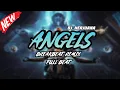 Download Lagu DJ ANGELS BREAKBEAT REMIX FULL MELODY TERBARU 2024