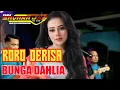 Download Lagu RORO DERISA || SAVANA JOS BH705 || BUNGA DAHLIA