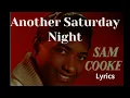 Sam Cooke, Another Saturday Night   Lyrics