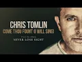 Chris Tomlin - Come Thou Fount (I Will Sing) (Audio)
