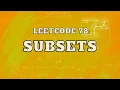 Leetcode 78 Subsets Master Backtracking Intuition and Approach