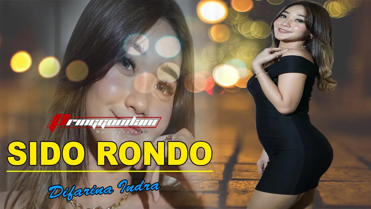 SIDO RONDO - DIFARINA INDRA FT IBAN ANGGARA - PRINGGONDANI MAK KETOTOR SIDO RONDO - DIFARINA INDRA FT IBAN ANGGARA - PRINGGONDANI MAK KETOTOR